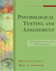 Psychological Testing and Assessment: An Introduction to Tests and Measurement / Edition 7