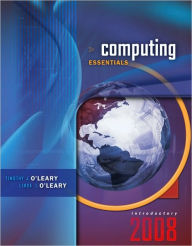 Computing Essentials 2008 Introductory Edition / Edition 19