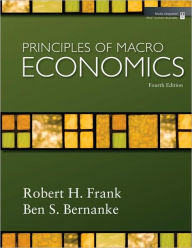 Title: Principles of Macroeconomics / Edition 4, Author: Robert H. Frank