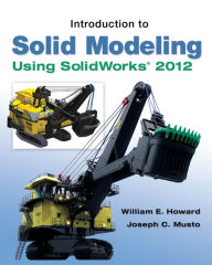 Introduction to Solid Modeling Using SolidWorks 2012 / Edition 8