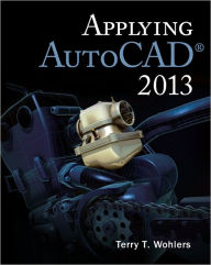 Applying AutoCAD 2013 / Edition 4