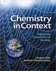 Title: Chemistry in Context / Edition 7, Author: American Chemical Society
