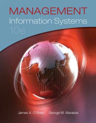 Title: Management Information Systems / Edition 10, Author: James A. O'Brien