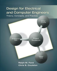 Title: Design for Electrical and Computer Engineers / Edition 1, Author: Chris Coulston