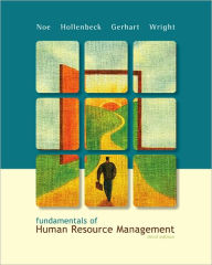 Title: Fundamentals of Human Resource Management / Edition 3, Author: Raymond Noe