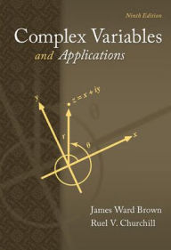 Title: Complex Variables and Applications / Edition 9, Author: James Ward Brown