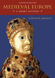 Medieval Europe: A Short History / Edition 11