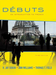 Title: Débuts: An Introduction to French: Student Edition / Edition 3, Author: Tom Field
