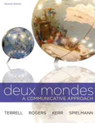 Title: Deux Mondes: A Communicative Approach / Edition 7, Author: Guy Spielmann