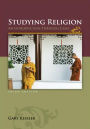 Studying Religion: An Introduction Through Cases / Edition 3