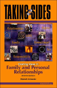 Taking Sides: Clashing Views in Family and Personal Relationships / Edition 7