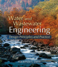 Title: Water and Wastewater Engineering / Edition 1, Author: Mackenzie Davis