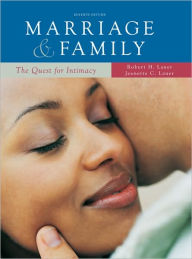 Marriage and Family: The Quest for Intimacy: The Quest for Intimacy / Edition 7