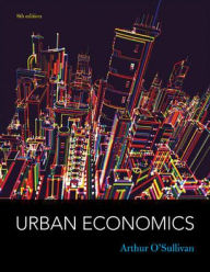 Title: Urban Economics / Edition 8, Author: Arthur O'Sullivan