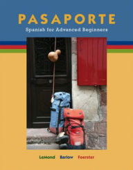 Title: Pasaporte: Spanish for Advanced Beginners / Edition 1, Author: Malia LeMond