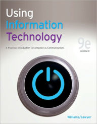 Using Information Technology 9e Complete Edition / Edition 9