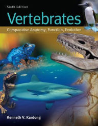Vertebrates: Comparative Anatomy, Function, Evolution / Edition 6