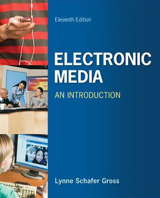 Electronic Media: An Introduction / Edition 11