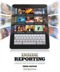 Title: Inside Reporting / Edition 3, Author: Tim Harrower