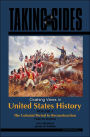 Taking Sides: Clashing Views in United States History, Volume 1 / Edition 12
