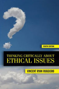 Thinking Critically about Ethical Issues / Edition 8