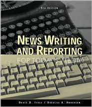 News Writing and Reporting for Today's Media 5th Edition / Edition 5