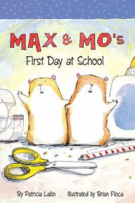 Title: Max & Mo's First Day at School Little Book / Edition 1, Author: McGraw Hill