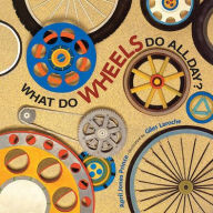 Title: What Do Wheels Do All Day? Little Book / Edition 1, Author: McGraw Hill