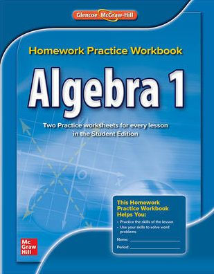 Algebra 1 Homework Practice Workbook Ccss Edition 2 By Mcgraw Hill 9780076602919 Paperback Barnes Noble