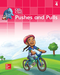 Title: Open Court Reading Little Book, Grade K, Unit 4 Pushes and Pulls / Edition 1, Author: McGraw Hill