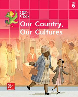 Open Court Reading Little Book, Grade K, Unit 6 Our Country, Our Cultures / Edition 1