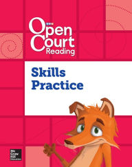 Title: Open Court Reading Foundational Skills Kit, Skills Practice Workbook, Grade K / Edition 1, Author: McGraw Hill