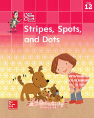 Title: Open Court Reading Little Book, Grade K, Unit 12 Stripes, Spots and Dots / Edition 1, Author: McGraw Hill