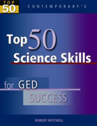 Top 50 Science Skills for GED Success - Student Text Only