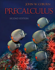 Title: Precalculus / Edition 2, Author: John W. Coburn