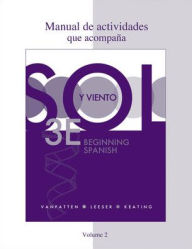 Title: Workbook/Lab Manual (Manual de actividades) Volume 2 for Sol y viento / Edition 3, Author: Michael Leeser