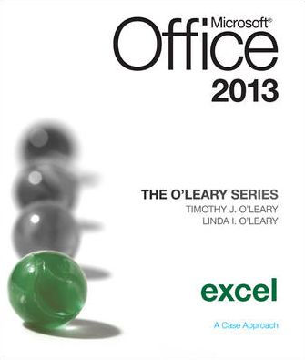 The O'Leary Series: Microsoft Office Excel 2013, Introductory / Edition 1
