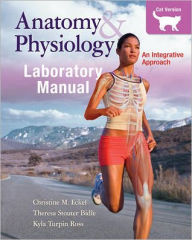 Title: Laboratory Manual Cat Version: McKinley's Anatomy and Physiology, Author: Christine Eckel