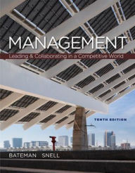 Title: Loose-Leaf Management: Leading & Collaborating in the Competitive World / Edition 10, Author: Thomas Bateman