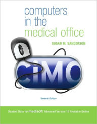 Title: Pre-Pack of Computers in the Medical Office with Medisoft v16 Student At-Home Software / Edition 7, Author: Susan Sanderson