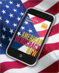 American Democracy Now with Connect Plus American Government and LearnSmart / Edition 2