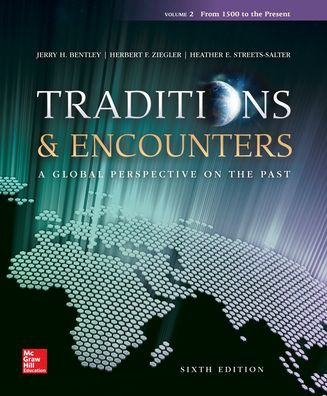 Traditions & Encounters Volume 2 from 1500 to the Present / Edition 6