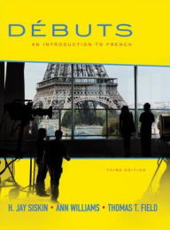 Looseleaf For Debuts: An Introduction To French Student Edition / Edition 3