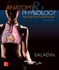 Title: Loose Leaf Version for Anatomy and Physiology: A Unity of Form and Function / Edition 7, Author: Kenneth S. Saladin Dr.