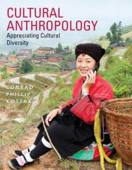 Title: Cultural Anthropology / Edition 16, Author: Conrad Phillip Kottak