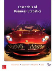 Title: Essentials of Business Statistics / Edition 5, Author: Bruce Bowerman