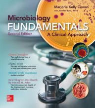 Title: Microbiology Fundamentals: A Clinical Approach / Edition 2, Author: Marjorie Kelly Cowan Professor