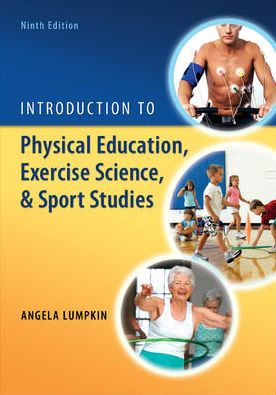 Introduction To Physical Education, Exercise Science, And Sport Studies ...