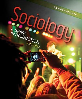 Sociology: A Brief Introduction / Edition 10 By Richard T. Schaefer ...