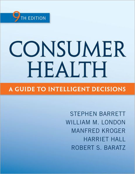 Consumer Health: A Guide to Intelligent Decisions / Edition 9